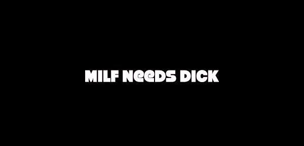  Milf Needs Dick TRAILER
